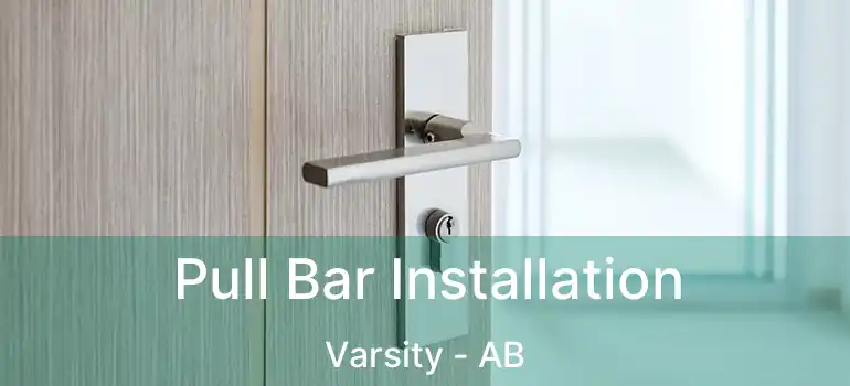  Pull Bar Installation Varsity - AB