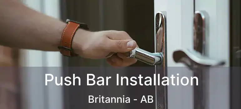 Push Bar Installation Britannia - AB