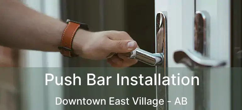  Push Bar Installation Downtown East Village - AB