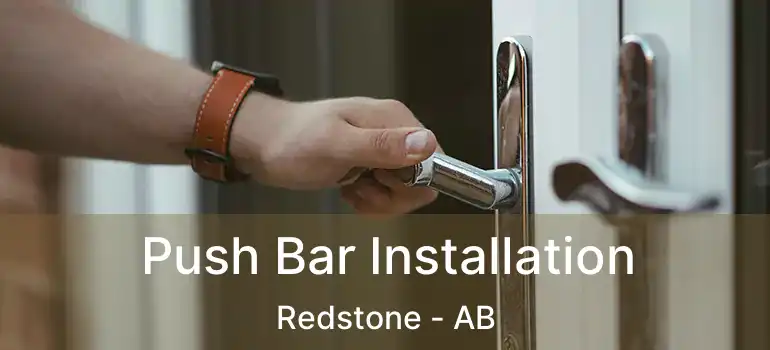  Push Bar Installation Redstone - AB