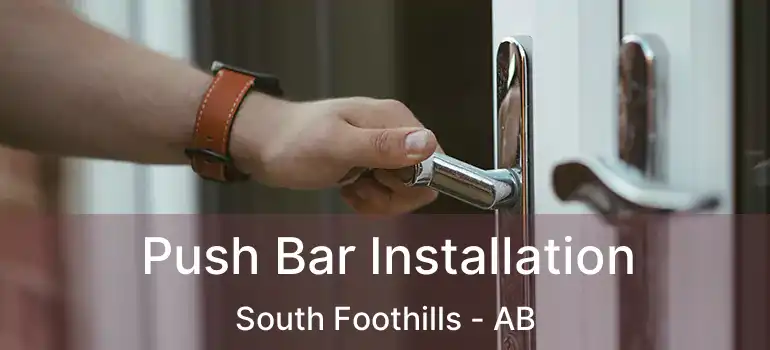  Push Bar Installation South Foothills - AB