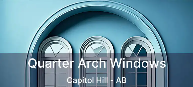  Quarter Arch Windows Capitol Hill - AB