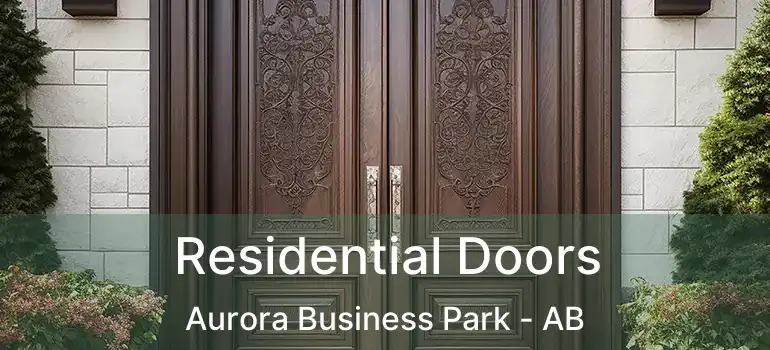  Residential Doors Aurora Business Park - AB