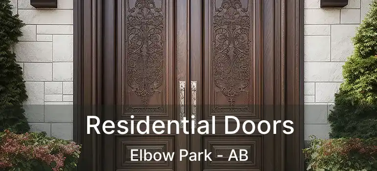  Residential Doors Elbow Park - AB