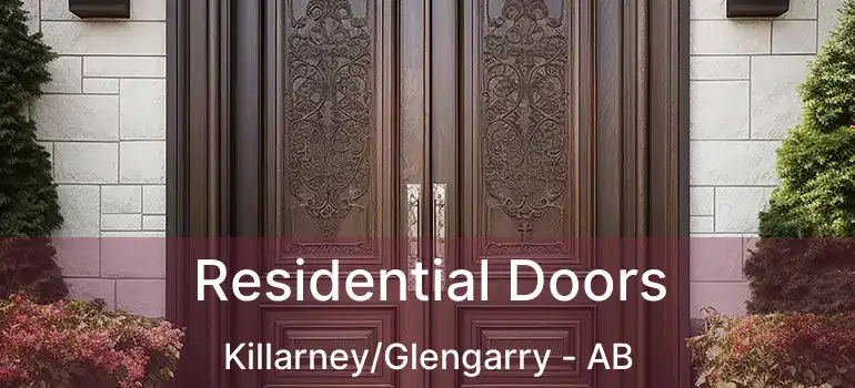  Residential Doors Killarney/Glengarry - AB