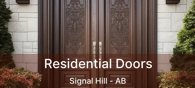  Residential Doors Signal Hill - AB