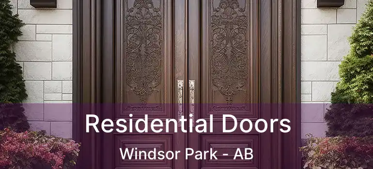  Residential Doors Windsor Park - AB