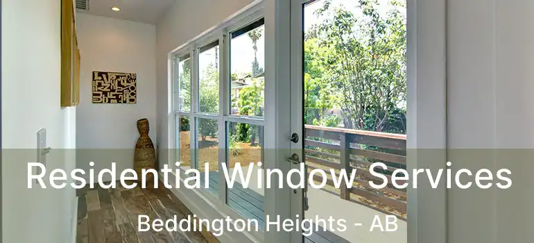  Residential Window Services Beddington Heights - AB