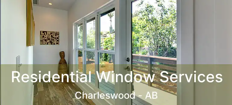  Residential Window Services Charleswood - AB