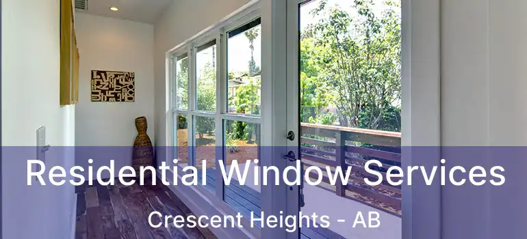  Residential Window Services Crescent Heights - AB