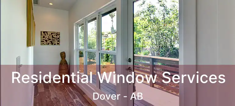  Residential Window Services Dover - AB