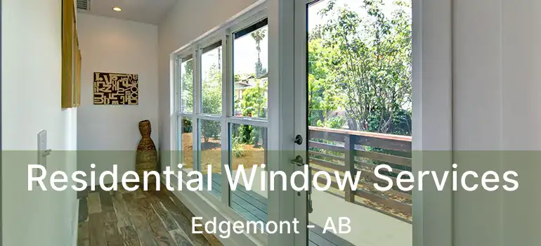  Residential Window Services Edgemont - AB