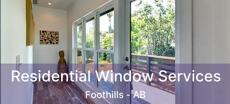  Residential Window Services Foothills - AB