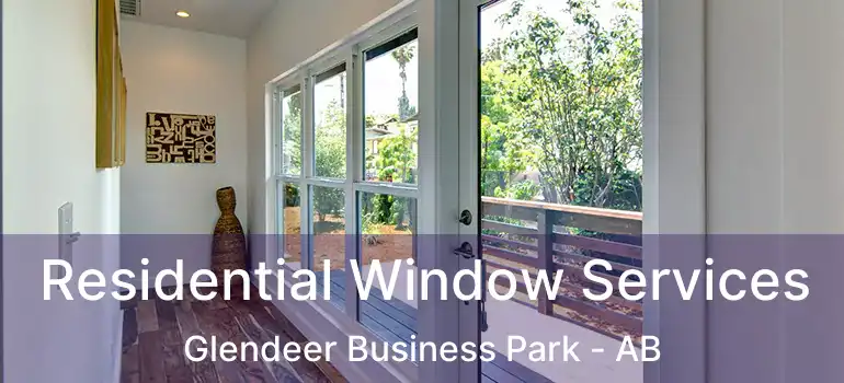  Residential Window Services Glendeer Business Park - AB