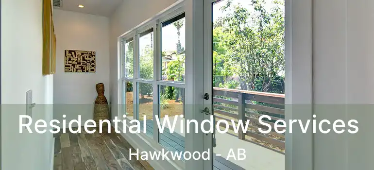  Residential Window Services Hawkwood - AB