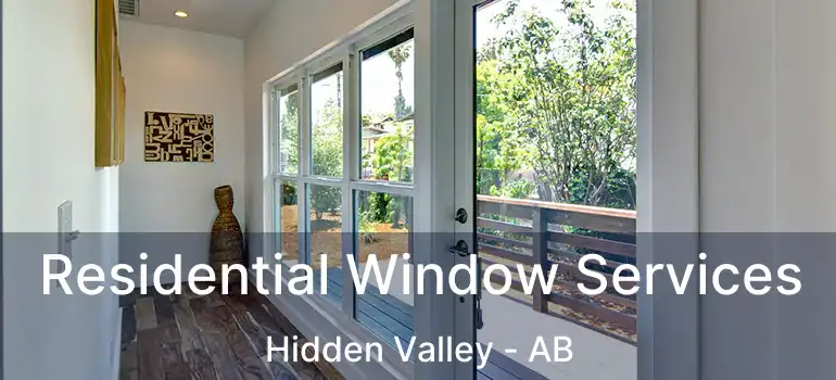  Residential Window Services Hidden Valley - AB