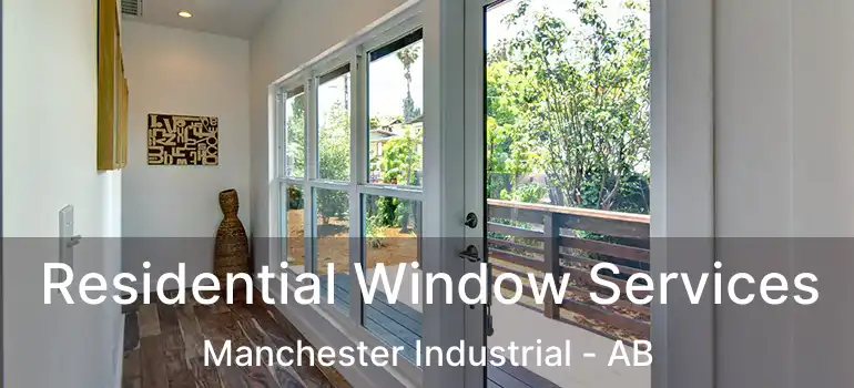  Residential Window Services Manchester Industrial - AB