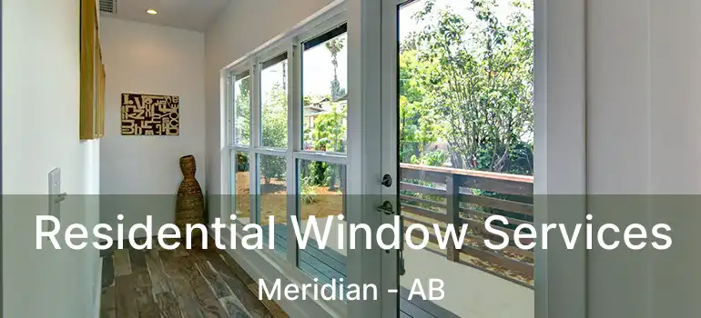  Residential Window Services Meridian - AB