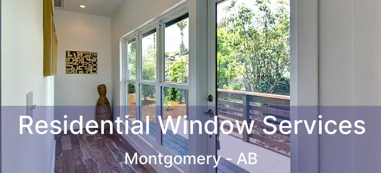  Residential Window Services Montgomery - AB