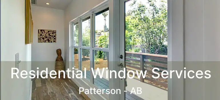  Residential Window Services Patterson - AB
