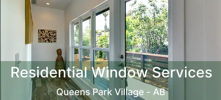  Residential Window Services Queens Park Village - AB