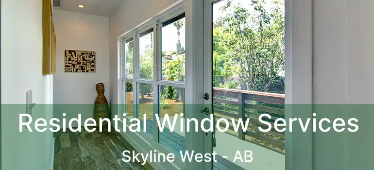  Residential Window Services Skyline West - AB