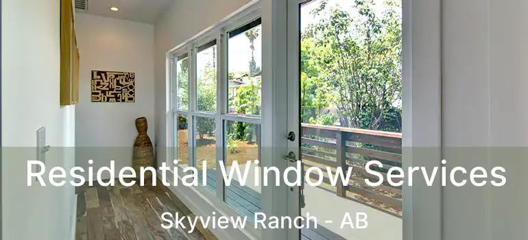 Residential Window Services Skyview Ranch - AB