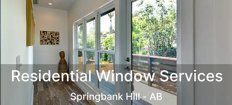  Residential Window Services Springbank Hill - AB