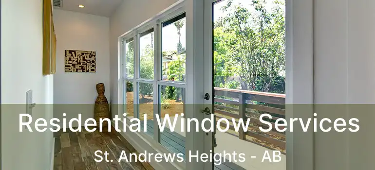  Residential Window Services St. Andrews Heights - AB