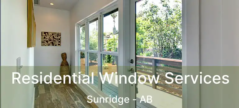  Residential Window Services Sunridge - AB