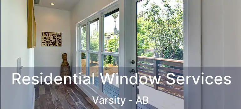  Residential Window Services Varsity - AB
