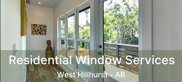  Residential Window Services West Hillhurst - AB