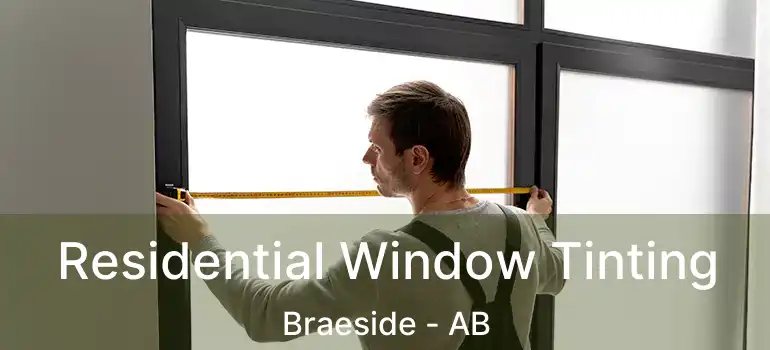  Residential Window Tinting Braeside - AB