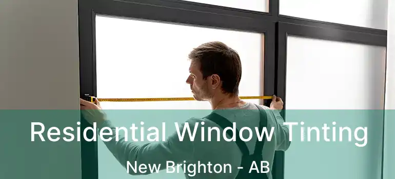  Residential Window Tinting New Brighton - AB