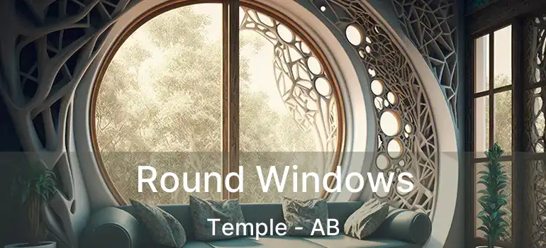  Round Windows Temple - AB