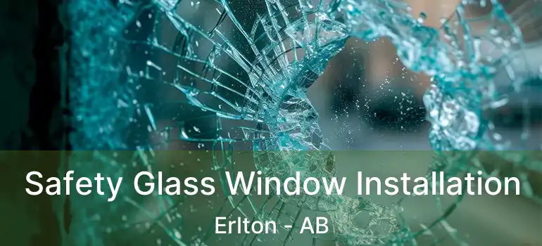  Safety Glass Window Installation Erlton - AB