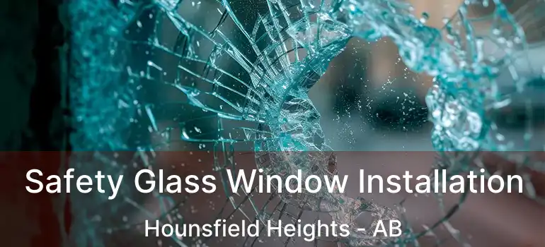  Safety Glass Window Installation Hounsfield Heights - AB
