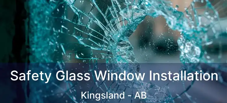  Safety Glass Window Installation Kingsland - AB