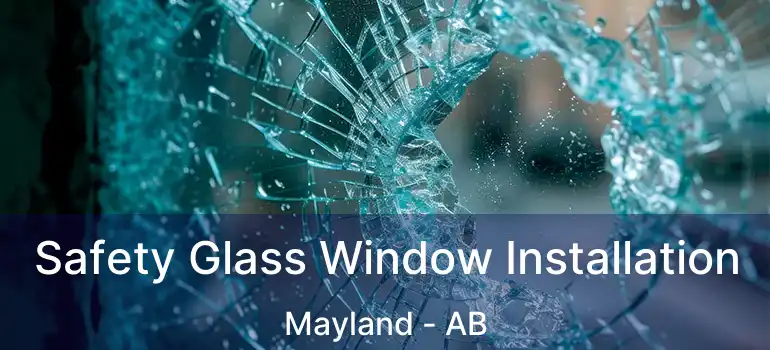  Safety Glass Window Installation Mayland - AB