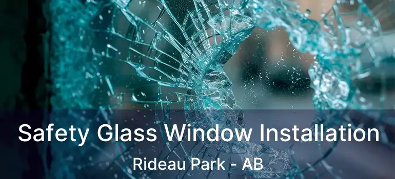  Safety Glass Window Installation Rideau Park - AB