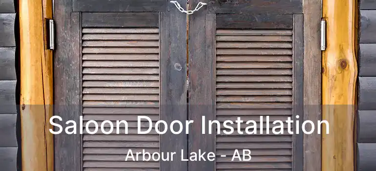  Saloon Door Installation Arbour Lake - AB