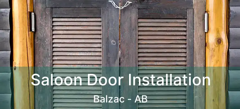  Saloon Door Installation Balzac - AB
