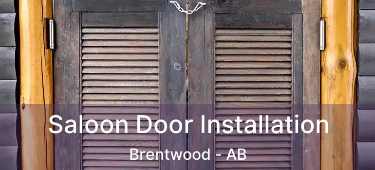  Saloon Door Installation Brentwood - AB