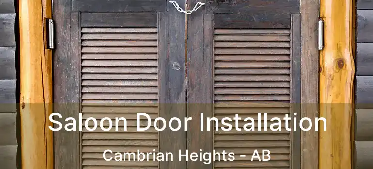  Saloon Door Installation Cambrian Heights - AB