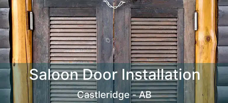  Saloon Door Installation Castleridge - AB