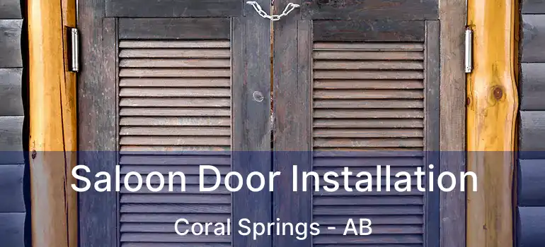  Saloon Door Installation Coral Springs - AB