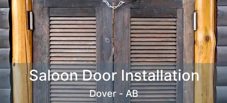  Saloon Door Installation Dover - AB