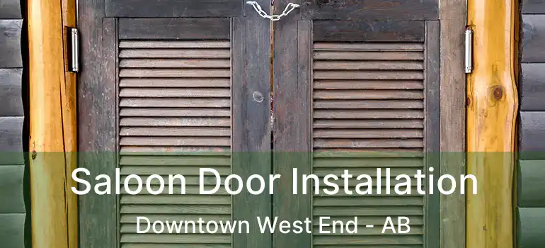  Saloon Door Installation Downtown West End - AB