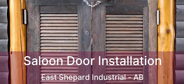  Saloon Door Installation East Shepard Industrial - AB