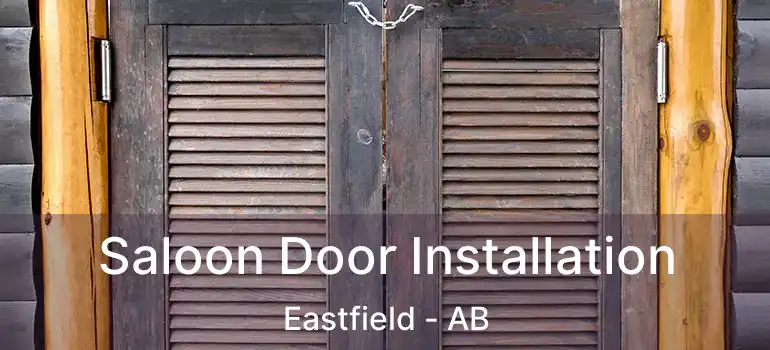 Saloon Door Installation Eastfield - AB